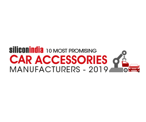 10 Most Promising Car Accessories Manufacturers - 2019